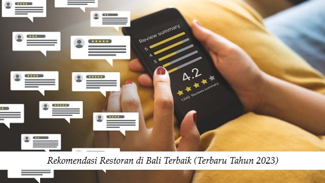 Rekomendasi Restoran di Bali Terbaik (Terbaru Tahun 2023)