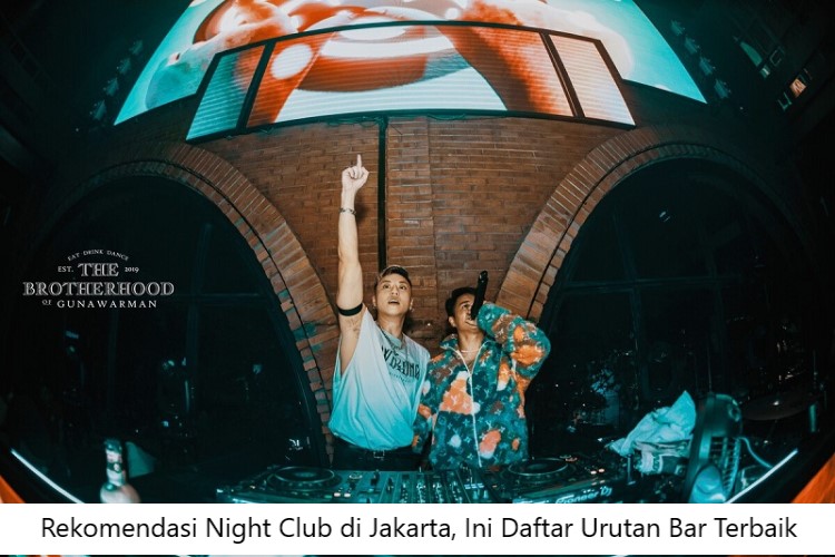 Rekomendasi Night Club di Jakarta